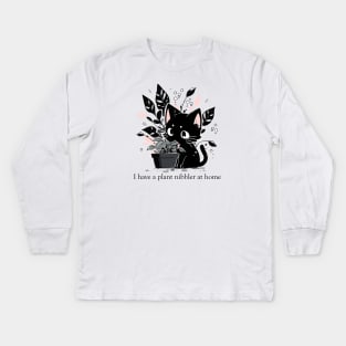 I have a plant nibbler at home Kids Long Sleeve T-Shirt